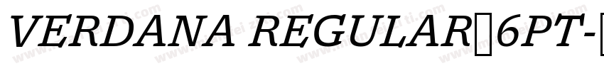 VERDANA REGULAR，6PT字体转换